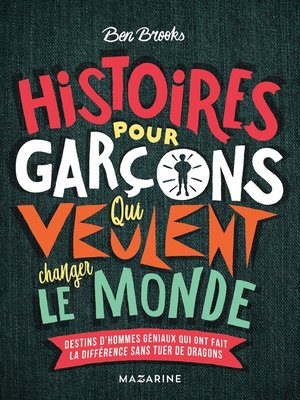 cover image of Histoires pour garçons qui veulent changer le monde